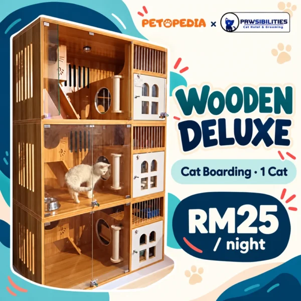 Petopedia × Pawsibilities Wooden Deluxe boarding for one cat, RM25 per night