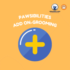 Add On Grooming Treatment- Pawsibilities @Shah Alam