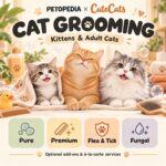 Petopedia × CuteCats cat grooming for kittens and adults, with Pure, Premium, Flea & Tick and Fungal packages, optional add-ons and à-la-carte services.